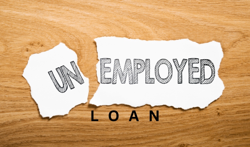 Can An Unemployed Person Get a Loan Without Many Hassles