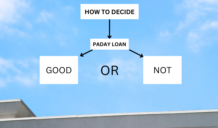How can you decide whether a payday loan is good for you or not